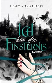 Cover von Ich bin die Finsternis