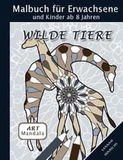 Cover von Mandala Art Malbuch für Erwachsene und Kinder ab 8 Jahren - Wilde Tiere