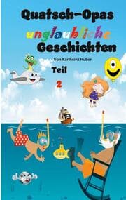 Cover von Quatsch-Opas unglaubliche Geschichten