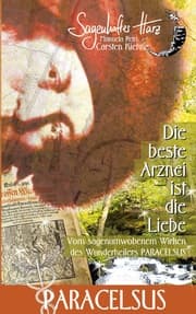 Cover von Die beste Arznei ist die Liebe