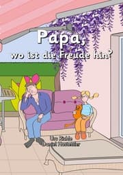 Cover von Papa, wo ist die Freude hin?