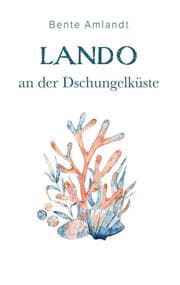 Cover von Lando an der Dschungelküste