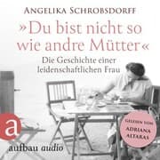 Cover von Du bist nicht so wie andre Mütter