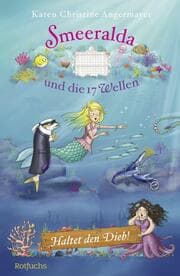 Cover von Smeeralda und die 17 Wellen: Haltet den Dieb!