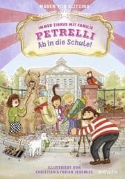 Cover von Immer Zirkus mit Familie Petrelli: Ab in die Schule!