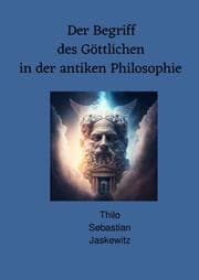 Cover von Der Begriff des Göttlichen in der antiken Philosophie