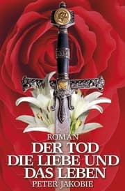 Cover von Der Tod, die Liebe und das Leben
