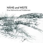 Cover von Nähe und Weite. Eine Malwoche auf Hiddensee