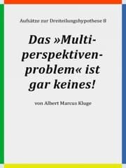 Cover von Das »Multiperspektivenproblem« ist gar keines!
