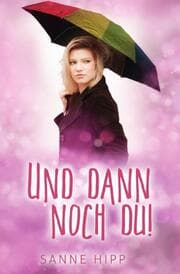 Cover von Und dann noch du!