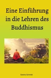 Cover von Eine Einführung in die Lehren des Buddhismus