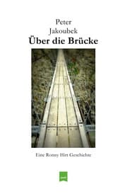 Cover von Über die Brücke - Eine Ronny Hirt Geschichte