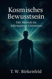 Cover von Kosmisches Bewusstsein - Der Mensch im informativen Universum