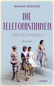 Cover von Die Telefonistinnen - Tage des Zweifels