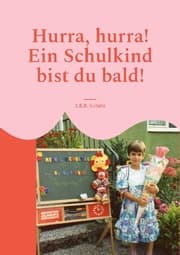 Cover von Hurra, hurra! Ein Schulkind bist du bald!