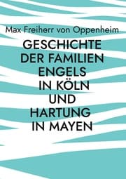 Cover von Geschichte der Familien Engels in Köln und Hartung in Mayen