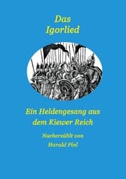 Cover von Das Igorlied - Ein Heldengesang aus dem Kiewer Reich