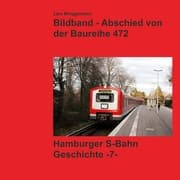 Cover von Bildband - Abschied von der Baureihe 472