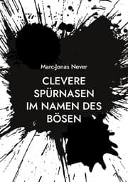 Cover von Clevere Spürnasen - Im Namen des Bösen