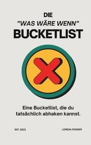 Cover von Die 'Was wäre wenn'-Bucketlist