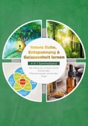 Cover von Innere Ruhe, Entspannung & Gelassenheit lernen - 4 in 1 Sammelband