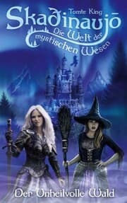 Cover von Skadinaujo - Die Welt der mystischen Wesen
