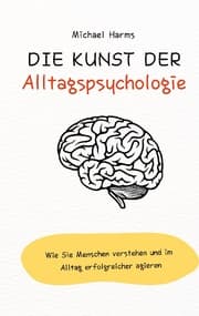 Cover von Die Kunst der Alltagspsychologie