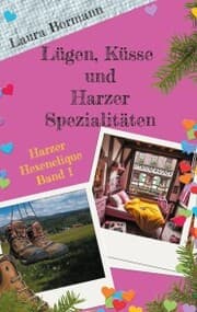 Cover von Lügen, Küsse und Harzer Spezialitäten