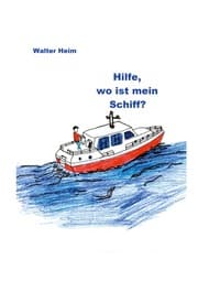 Cover von Hilfe, wo ist mein Schiff?