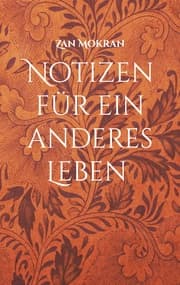 Cover von Notizen für ein anderes Leben -Band 01-