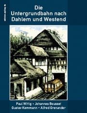 Cover von Die Untergrundbahn nach Dahlem und Westend