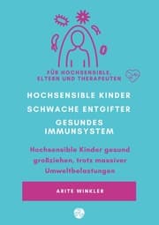 Cover von Hochsensible Kinder - schwache Entgifter - gesundes Immunsystem