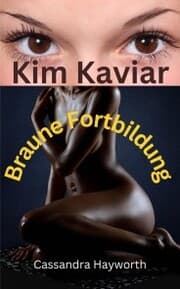 Cover von Kim Kaviar: Braune Fortbildung
