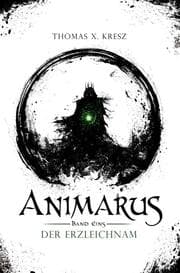 Cover von Animarus: Der Erzleichnam