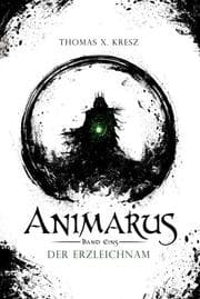 Cover von Animarus: Der Erzleichnam