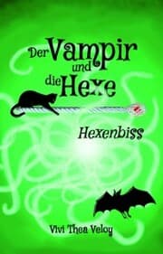 Cover von Der Vampir und die Hexe: Hexenbiss