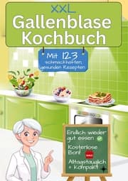 Cover von Gallenblase Kochbuch mit 123 schmackhaften, gesunden Rezepten