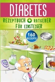 Cover von Diabetes Rezeptbuch + Ratgeber für Einsteiger