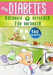 Cover von XXL Diabetes Kochbuch & Ratgeber für Anfänger