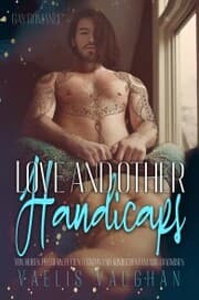 Cover von Love and other Handicaps - Von heißen Pflegern, fetten Lügnern und komischen Fantasie-Diagnosen