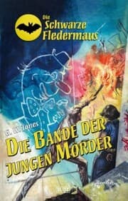 Cover von Die schwarze Fledermaus 56: Die Bande der jungen Mörder