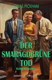 Cover von Der smaragdgrüne Tod: Ein Krimi-Klassiker
