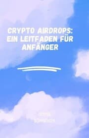 Cover von Crypto Airdrops: Ein Leitfaden für Anfänger