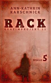 Cover von Rack - Geheimprojekt 25: Episode 5