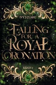Cover von Falling for a Royal Coronation