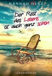 Cover von Der Rest des Lebens ist auch ganz schön