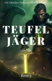 Cover von Teufel Jäger: Ein Epischer Fantasie LitRPG Roman (Band 9)