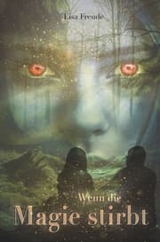 Cover von Wenn die Magie stirbt 1