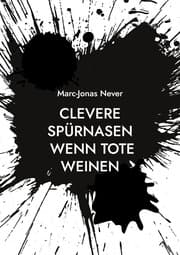 Cover von Clevere Spürnasen - Wenn Tote weinen