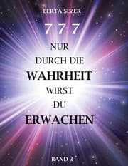 Cover von 777 Nur durch die Wahrheit wirst du Erwachen